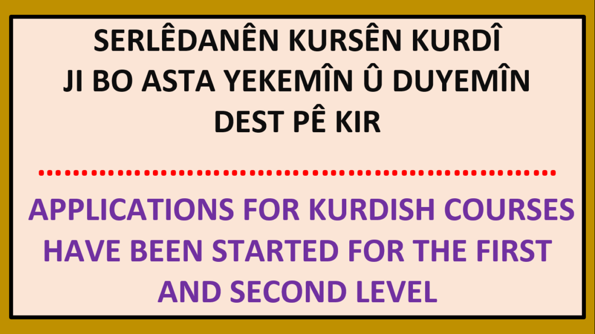 JI AKADEMYÊ KURSÊN KURDÎ JI BO ASTA YEKEMÎN Û DUYEMÎN